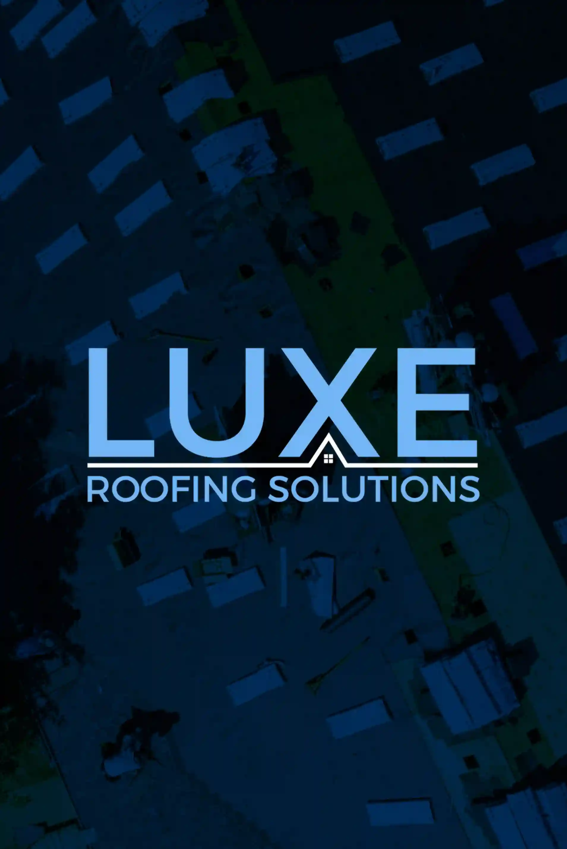 Luxe Roofing Solutions, your trustworthy roofing company